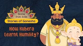 Story of Ganesha | How Kubera Learnt Humility | Indian Stories for Kids in English | by Rohini Vij