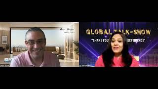 The Global Talk-Show ''Share Your Life Story Experience-  with Marc Singer....