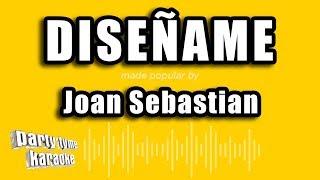 Party Tyme Karaoke - Diseñame (Made Popular By Joan Sebastian) [Karaoke Version]