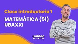 Clase introductoria 1 - Matemática UBAXXI