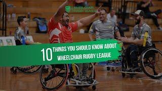 10 Things you should know about Wheelchair Rugby League