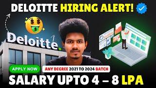  Deloitte Hiring 2021–2024 Batch | Freshers & Experienced | ₹8 LPA Salary!