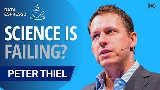 Peter Thiel: Why Scientific Progress is Stalling Out