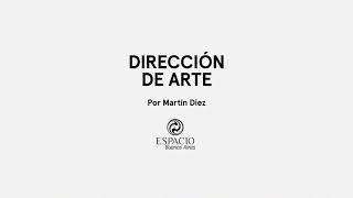 Dirección de Arte | Martín Diez