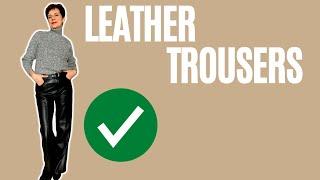 How To Style Leather Trousers: For Women Over 50