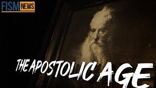 A Moment in History: The Apostolic Age