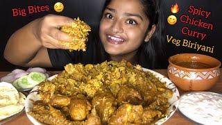 SPICY CHICKEN CURRY WITH VEG BIRIYANI | BIG BITES | MESSY EATING | EATING SOUNDS,FOOD EATING VIDEOS