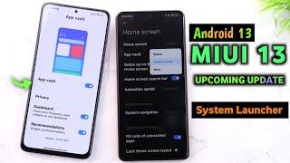 MIUI 13 Android 13 Upcoming System Launcher Update