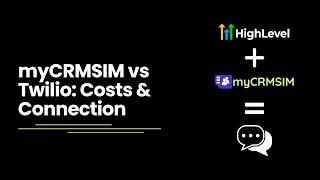 myCRMSIM vs Twilio: Costs & Connection