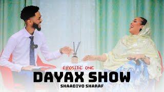 DAYAX SHOW Full WAREYSI SHAADIYO SHARAF