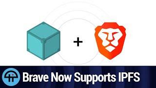 Brave Browser Adds Native Support for IPFS Protocol