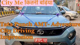 TATA PUNCH AMT - ADVENTURE CITY RIDE FIRST IMPRESSION || JUST DRIVE WITH ME #tatapunch