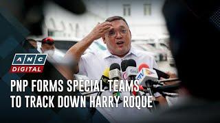 PNP forms special teams to track down Harry Roque | ANC