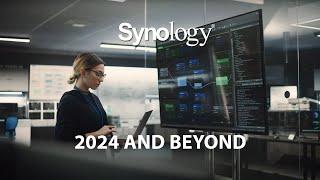 Synology 2024 AND BEYOND