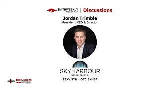 Discussion with Jordan Trimble  |  Skyharbour Resources Ltd.