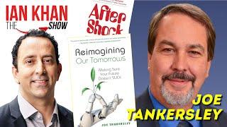 Disney Imagineering Futurist Joe Tankersley on the Ian Khan Show - The After Shock Episodes