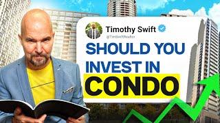 What Is Condo Investing?  | 3 BIG Advantages You CAN’T Afford To Ignore! | Timothy Swift