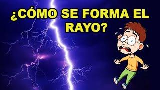 ¿Cómo se forma el rayo? Diferencia entre rayo, trueno y relámpago