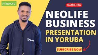 NeoLife Business opportunity In Yoruba - How To Join Noelife Business  Nigeria #olaitanfadipe