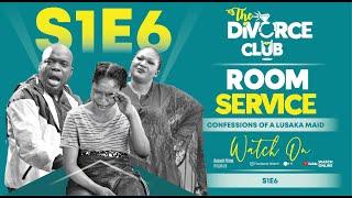 The DiVORCE CLUB | S1 E6 | Room Service