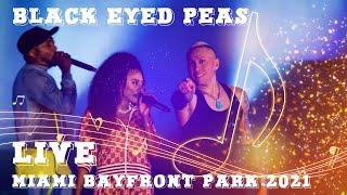 Black Eyed Peas Live [Full Concert] | Miami Bayfront Park 2021