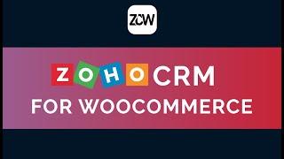 Zoho CRM for WooCommerce