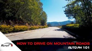 How to Drive on Mountain Roads - AutoPH 101