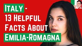 13 Interesting & Helpful Facts About Emilia-Romagna in Italy