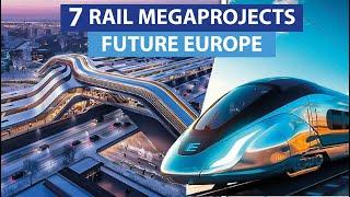 Rail megaprojects around the world in Europe