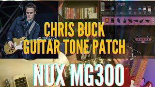 Chris Buck Guitar Tone Patch Nux MG300