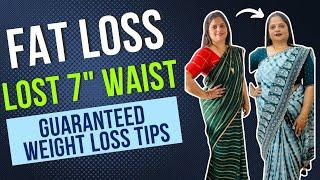 7 Inches Fat Loss in Days | Guaranteed Weight Loss Tips