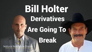 The Ultimate End Game: Decoding Financial Instability with Bill Holter