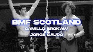 BMF Scotland | Camillo Brokaw vs Jorge Gaudo | Amateur Middleweight MMA