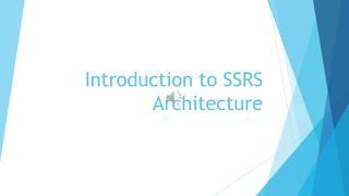 3 Introduction to SSRS Architecture