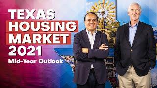 Texas Housing Market 2021 Mid-Year Outlook | Texas Real Estate Research Today