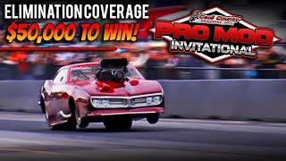 $50,000 to Win - Cecil County Dragway Pro Mod Invitational - Elimination Coverage!