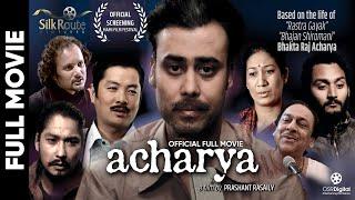 acharya || Nepali Official Full Movie || Satya Raj Acharya, Aruna Karki, Sunil, Ghulam Ali, Dayahang