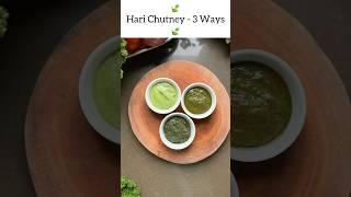 Hari Chutney - 3 ways #GreenChutney #Recipe #mintchutney #corianderchutney #yogurtchutney