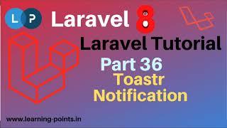 What is toastr | Laravel Toastr Notification | Laravel 8 | Laravel Tutorial | Learning Points