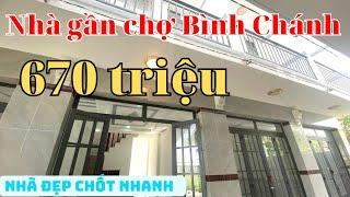 Nhà đẹp gần chợ Bình Chánh. Đúng giá 670 triệu | Phương Hiền Nhà Bình Chánh