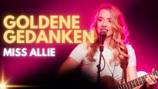 Miss Allie • Goldene Gedanken