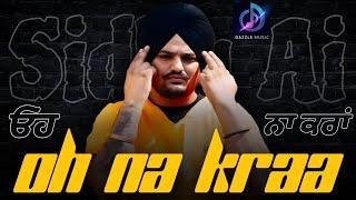 OH NA KARA | Sidhu Ai | Sidhu Moose wala | New Punjabi song 2024 | Latest Punjabi songs 2024