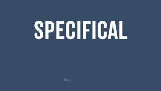 How to pronounce SPECIFICAL