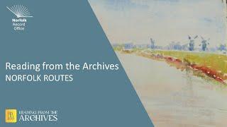 Reading from the Archives: Norfolk Routes (Heritage Open Days special)