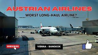 Austrian Airlines, VIE - BKK | WORST Long-Haul Flight EVER! Trip Report