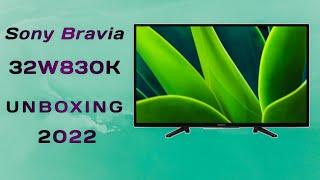 Sony Bravia 32W830K || UNBOXING || 2022 MODEL || GOOGLE TV ||