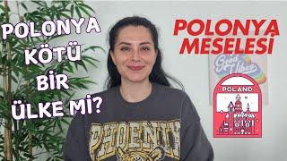 Polonya'dan Neden Taşındım? Geri dönmek istiyor muyum? Polonya'ya Taşınacaklara Tavsiyeler