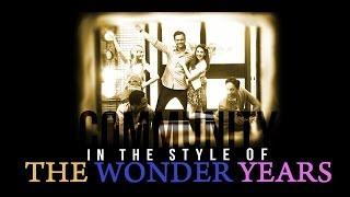 Community | Wonder Years Intro