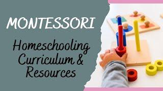 MONTESSORI CURRICULUM AT HOME | Popular Homeschool Curriculum Picks for a Montessori Style Education