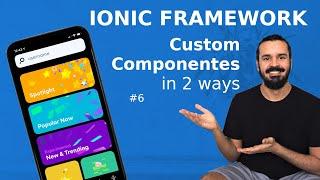 Ionic Tutorial #6 - Creating reusable custom components